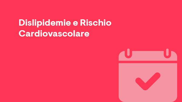 Dislipidemie e Rischio Cardiovascolare
